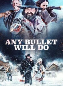 Any Bullet Will Do izle (2018) izle