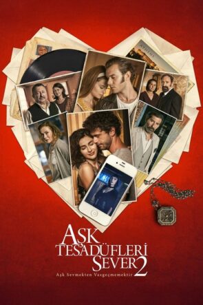 Aşk Tesadüfleri Sever 2 izle (2020)