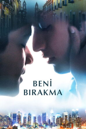 Beni Bırakma izle (2021)