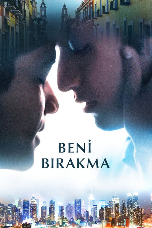 Beni Bırakma izle (2021)