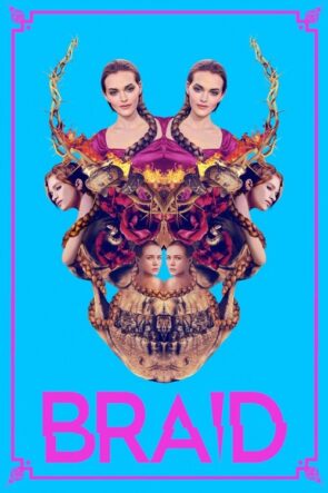 Braid izle (2019)
