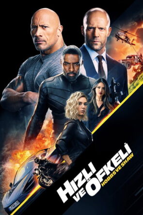 Hızlı ve Öfkeli: Hobbs ve Shaw izle (2019)