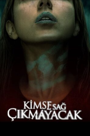 Kimse Sağ Çıkmayacak izle (2021)