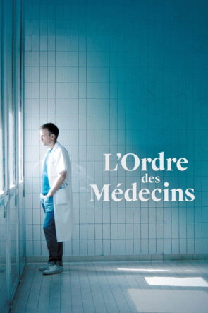 L’Ordre des Médecins izle (2018)