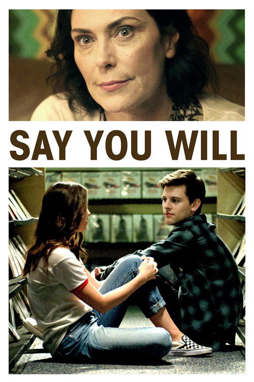 Say You Will izle (2017)