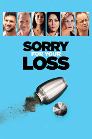 Sorry For Your Loss izle (2018)