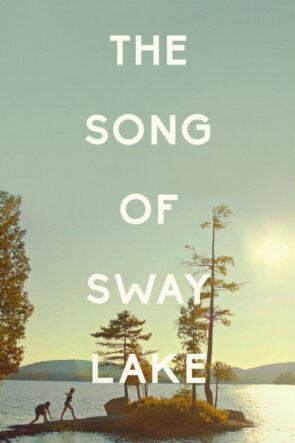 The Song of Sway Lake izle (2019)