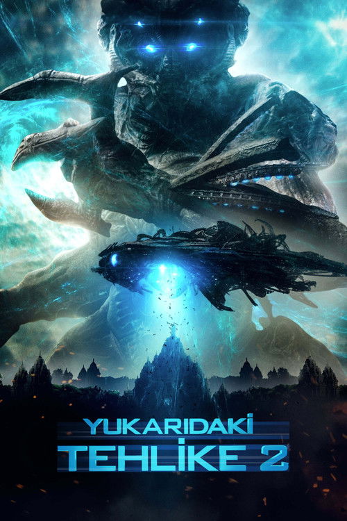 Yukarıdaki Tehlike 2 izle (2017)