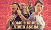 Como é Cruel Viver Assim izle (2018)