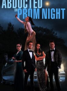 Abducted on Prom Night izle (2023) izle
