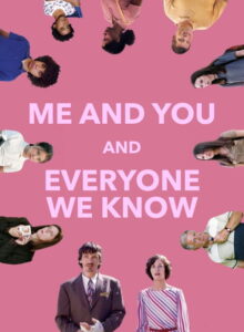 Ben ve Sen ve Diğerleri izle (2005) izle