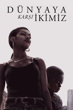 Dünyaya Karşı İkimiz izle (2023)
