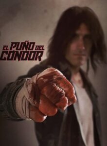 El puño del cóndor izle (2023) izle