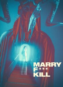 Marry F*** Kill izle (2023) izle