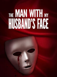 The Man with My Husband’s Face izle (2023) izle