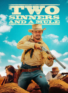 Two Sinners and a Mule izle (2023) izle