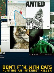 Don’t F**k with Cats Hunting an Internet Killer izle