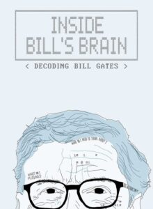 Inside Bill’s Brain Decoding Bill Gates izle